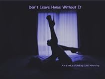 Don't Leave Home Without It