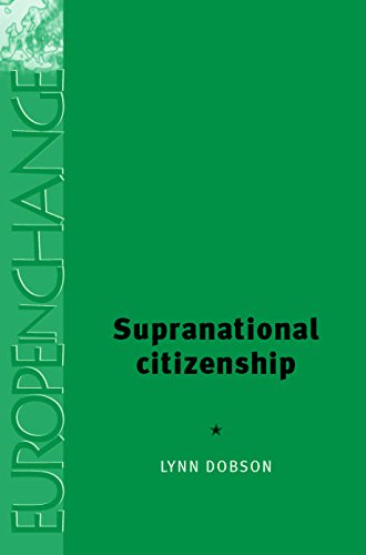 Supranational citizenship (Europe in Change), by Lynn Dobson