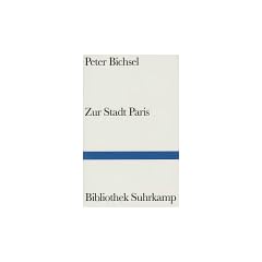Zur Stadt Paris: Geschichten (Bibliothek Suhrkamp)