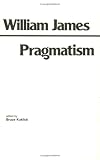 Pragmatism
 A New Name for Some Old Ways of Thinking,
William James
