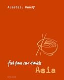 Food and Travels: Asia (Mitchell Beazley Food S.)