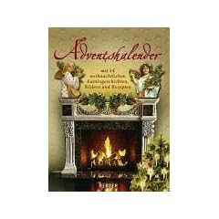 Adventskalender: mit 24 weihnachtlichen Kamingeschichten, Bildern und Rezepten
