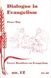 Dialogue in evangelism : based on the 1990 Rendle Short Lecture