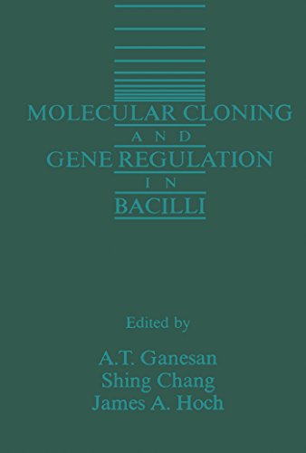 Molecular Cloning and Gene Regulation in Bacilli
