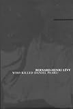 Who killed Daniel Pearl?