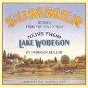 Summer: Stories from the Collection News from Lake Wobegon