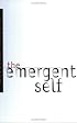 The Emergent Self (Cornell Studies in the Philosophy of Religion)