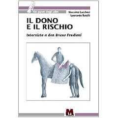 Il dono e il rischio. Intervista a don Bruno Frediani
