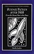 Science Fiction After 1900: From the Steam Man to the Stars (Studies in Literary Themes and Genres Series)