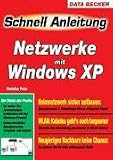 Schnell Anleitung Netzwerke mit Windows XP.