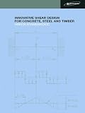 Innovative Shear Design (Structural Engineering: Mechanics and Design)
