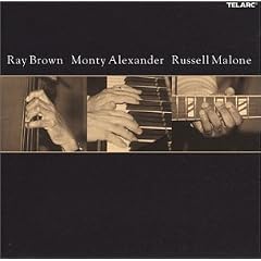 Ray Brown / Monty Alexander / Russell Malone