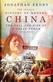 The Penguin History of Modern China: The Fall and Rise of a Great Power, 1850-2009