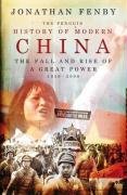 The Penguin History of Modern China: The Fall and Rise of a Great Power, 1850-2009