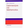 Datenanalyse mit Mathematica. Einführung für Studierende aller Fachrichtungen.