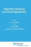 Diagnostic Ultrasound and Animal Reproduction (Current Topics in Veterinary Medicine)