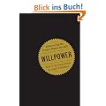 Willpower: Rediscovering the Greatest Human Strength