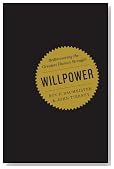 Willpower: Rediscovering the Greatest Human Strength