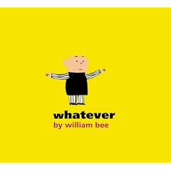 Whatever