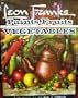 Leon Franks Paints Fruits and Vegetables (Volume 92)