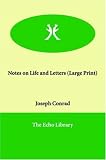 Review Echo Library  / Notes on Life and Letters (Large Print)