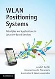 WLAN positioning systems : principles and applications in location-based services