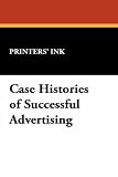 Case Histories of Successful Advertising