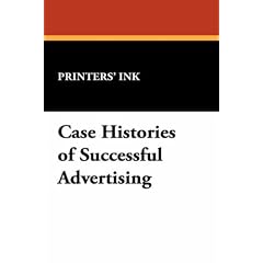 Case Histories of Successful Advertising