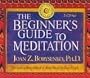 The Beginner's Guide to Meditation