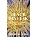 Black Mahler the Samuel Coleridge-Taylor Story