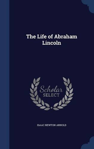 The Life of Abraham Lincoln