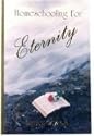 Homeschooling for Eternity