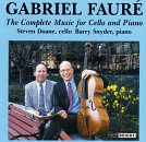 Gabriel Faur�: The Complete Music For Cello And Piano