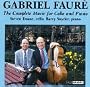Gabriel Faure: The Complete Music For Cello And Piano