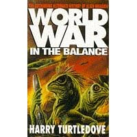 Worldwar: In the Balance (New English library)