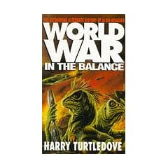 Worldwar: In the Balance (New English library)