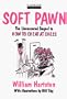 Soft Pawn: The Uncensored Sequel to How to Cheat at Chess