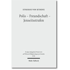 Polis - Freundschaft - Jenseitsstrafen: Briefe an und �ber Johannes