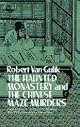 The Haunted Monastery and the Chinese Maze Murders