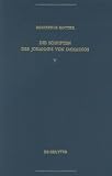 Die Schriften: Die Schriften. Bd 5. Opera homiletica et hagiographica: Bd 5 (Schriften Des Johannes Von Damaskos)