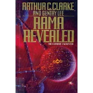 Rama Revealed: The Ultimate Encounter by Gentry Lee and Arthur C. Clarke