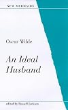 An Ideal Husband (Collected Works of Oscar Wilde)