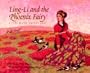 Ling-Li and the Phoenix Fairy: A Chinese Folktale