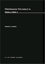 Propaganda Technique in World War I (M.I.T. studies in comparative politics)