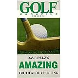 Dave Pelzs Amazing Truth About Putting - Video