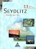 Produkt-Bild: Seydlitz Geographie - Sekundarstufe II - Neubearbeitung: Seydlitz Geographie, Ausgabe SII Baden-W&uuml;rttemberg, Neubearbeitung, 11. Klasse: S II. 11. Schuljahr. Gymnasium