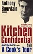 Anthony Bourdain Omnibus: "Kitchen Confidential", "A Cook's Tour"