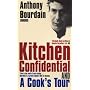 Anthony Bourdain Omnibus: "Kitchen Confidential", "A Cook's Tour"