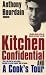 Books : Anthony Bourdain Omnibus: "Kitchen Confidential", "A Cook's Tour"