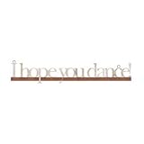 I Hope You Dance Tin Sign